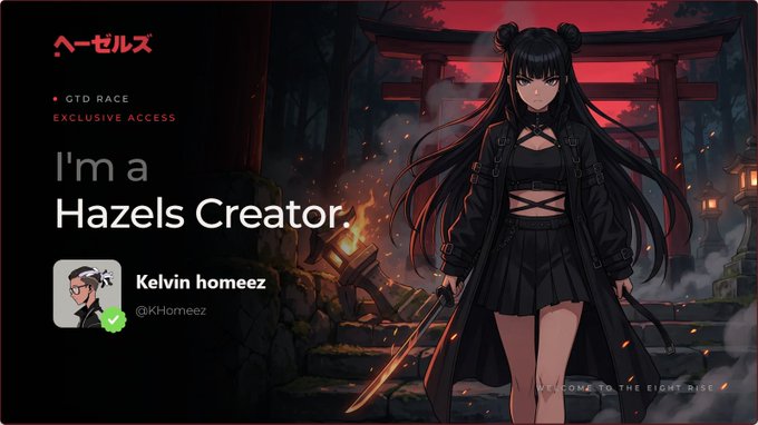 The image is a promotional graphic for "Hazels" featuring an anime-style female character in dark gothic attire standing before a Japanese torii gate, with text declaring "I'm a Hazels Creator" for user "Kelvin homeez" (@KHorneez), alongside GTD RACE and EXCLUSIVE ACCESS labels. The accompanying post highlights Hazels' focus on NFT ownership and attention, positioning the creator badge as a marker of community membership and access within the #WEAREHAZELS ecosystem.