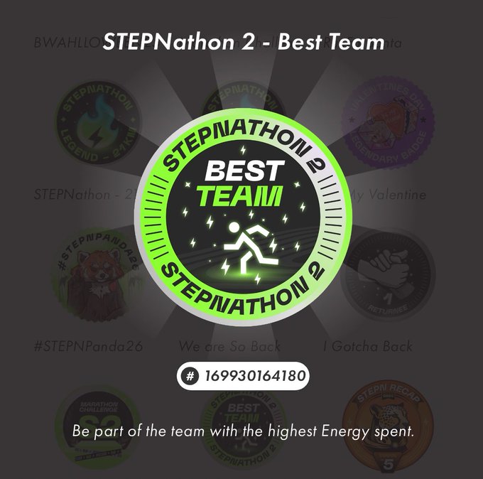 A STEPNathon 2 "Best Team" badge #169930164180 is displayed, awarded to the team with the highest Energy spent, with the user's caption celebrating their team ARPHA+NoEnergy in the competitive STEPN walking/running move-to-earn event.