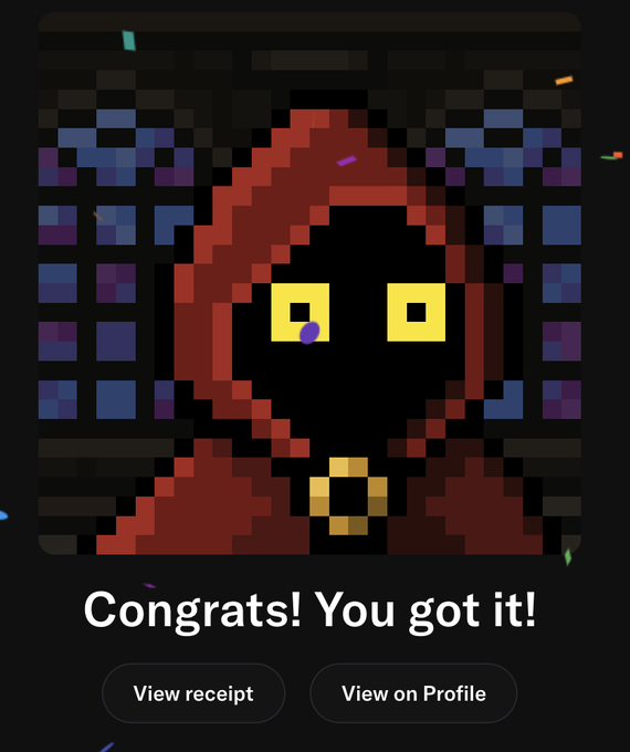 A pixel-art hooded figure with yellow eyes celebrating, with text reading 'Congrats! You got it!' and buttons for 'View receipt' and 'View on Profile'.