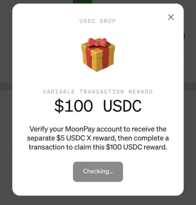 A MoonPay pop-up notification for a 'USDC DROP' offering a '$100 USDC' variable transaction reward, with a button labeled 'Checking...'.