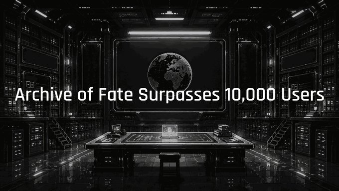 A dark futuristic server room display shows the text 'Archive of Fate Surpasses 10,000 Users'.
