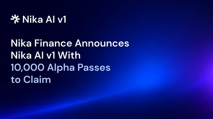 A promotional graphic with a dark blue and purple gradient background announces 'Nika AI v1' and states 'Nika Finance Announces Nika AI v1 With 10,000 Alpha Passes to Claim'.