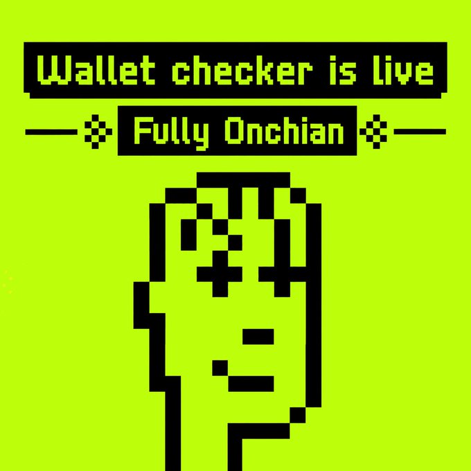 The image features a bright neon green pixel-art graphic with the text "Wallet checker is live" and "Fully Onchain" above a blocky, pixelated character. It serves as a promotional visual for the announcement that an Onchain wallet checker is now live for an NFT minting event.