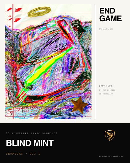 A promotional poster featuring a vibrant, colorful sketch of a Lamborghini with the text "END GAME PROLOGUE" and "BLIND MINT" prominently displayed, advertising artist @tyaagnlau's upcoming liquid edition release on SuperRare on Thursday, October 1.