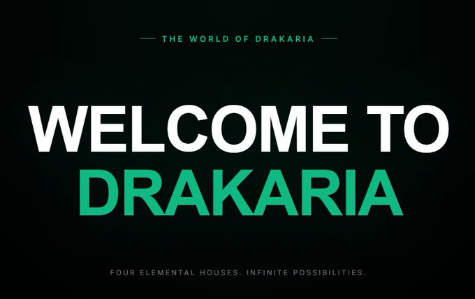 A promotional graphic with a dark green background displays "THE WORLD OF DRAKARIA" at the top, "WELCOME TO DRAKARIA" in large white and green text in the center, and "FOUR ELEMENTAL HOUSES. INFINITE POSSIBILITIES." at the bottom. This welcome screen sets the tone for a giveaway of Drakaria NFTs, introducing newcomers to the project's elemental house-based ecosystem.