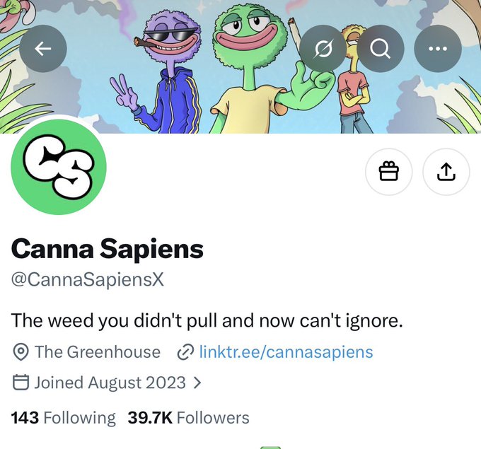 A screenshot of an X (Twitter) profile for 'Canna Sapiens' (@CannaSapiensX) featuring cartoon characters, the bio 'The weed you didn't pull and now can't ignore.', a linktree link, and 39.7K Followers.