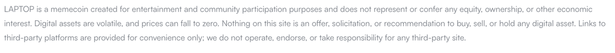 A disclaimer notice stating that "LAPTOP" is a memecoin with no equity or ownership value, warning that digital assets are volatile and third-party links are not endorsed. The image relates to the post by serving as an official disclaimer for the Hunter Biden's laptop token, confirming the user's skepticism about the memecoin's legitimacy.