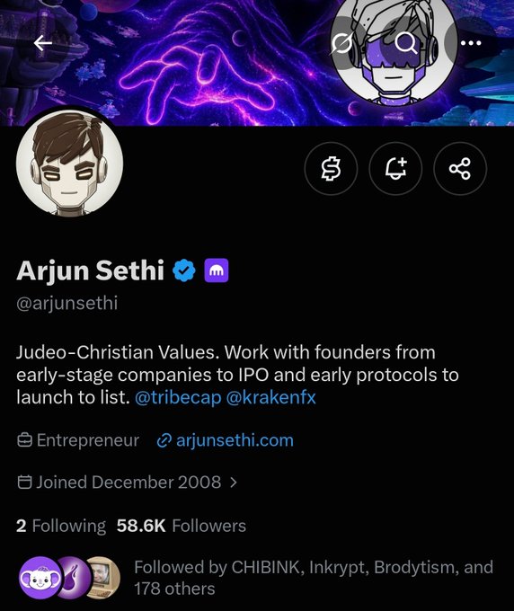 A Twitter/X profile for Arjun Sethi (@arjunsethi), an Entrepreneur with 58.6K followers, bio reading 'Judeo-Christian Values. Work with founders from early-stage companies to IPO and early protocols to launch to list.'