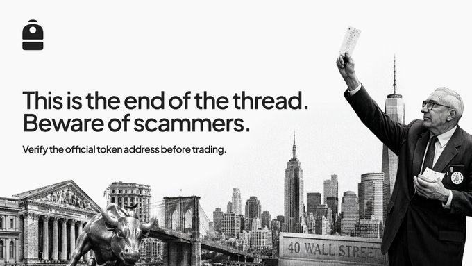 A black and white warning graphic showing a Federal Reserve-like figure holding a banknote and a receipt, with text reading 'This is the end of the thread. Beware of scammers. Verify the official token address before trading.' alongside Wall Street imagery.