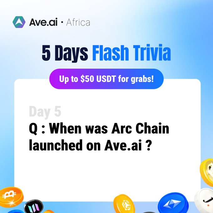 A promotional graphic from Ave.ai Africa's "5 Days Flash Trivia" campaign (Day 5), featuring a question about when Arc Chain was launched on Ave.ai, with a prize pool of up to $50 USDT and decorative cryptocurrency coin icons at the bottom.