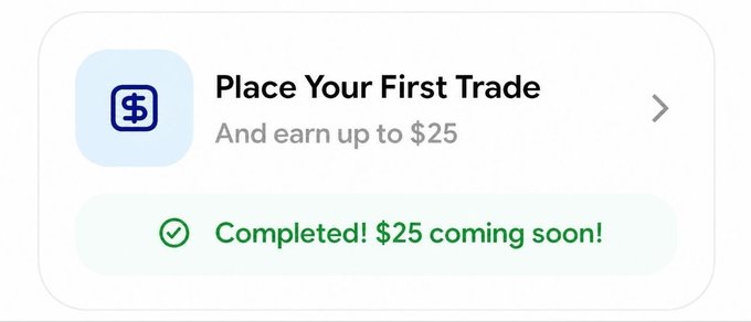 A Base App rewards notification displays "Place Your First Trade" with the message "And earn up to $25," marked as "Completed! $25 coming soon!" with a green checkmark, confirming a user has finished the trading requirement and will receive the $25 reward shortly.