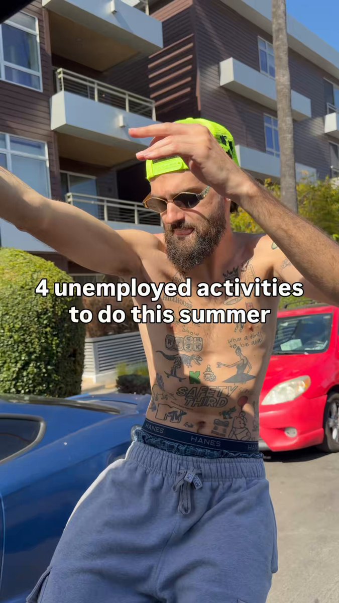 The image features a shirtless man with tattoos, wearing blue sweatpants and a neon green hat while standing next to a red car parked on the street. The text "4 UNEMPLOYED ACTIVITIES TO DO THIS SUMMER" is written in white at the bottom of the post.