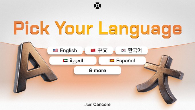 A language selection screen for the Cancore platform displays options for English, Chinese, Korean, Arabic, Spanish, and three additional languages, flanked by large decorative letters "A" and the Chinese character "大," with the header "Pick Your Language" and a "Join Cancore" prompt below.