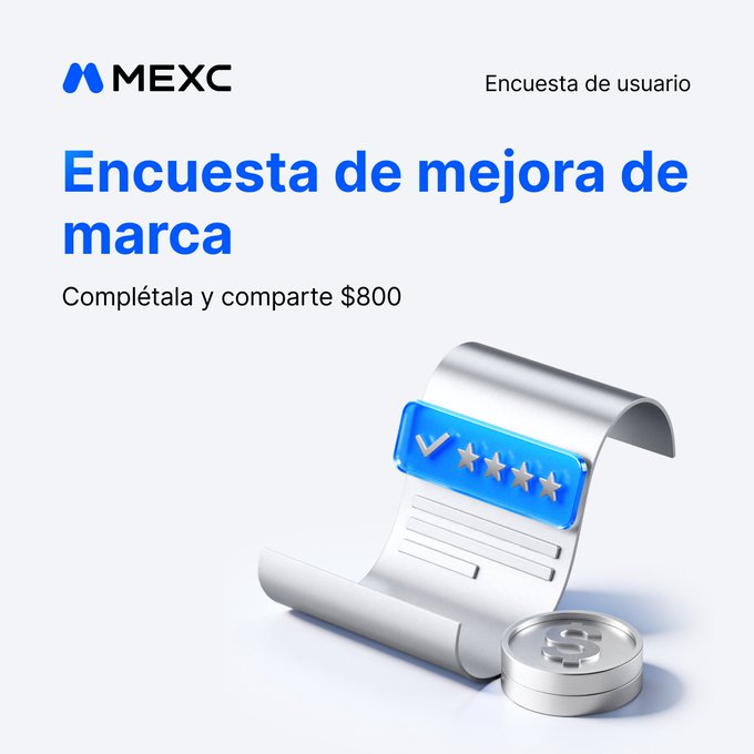 The image is a promotional graphic for the "MEXC Encuesta de mejora de marca" (Brand Improvement Survey), featuring MEXC's blue logo and Spanish text announcing "Complétala y comparte $800" (Complete and share $800), alongside a 3D illustration of a feedback receipt with a five-star rating and a dollar coin—visually reinforcing the post's call to participate in the survey for a chance to win from an 800 USDT prize pool.