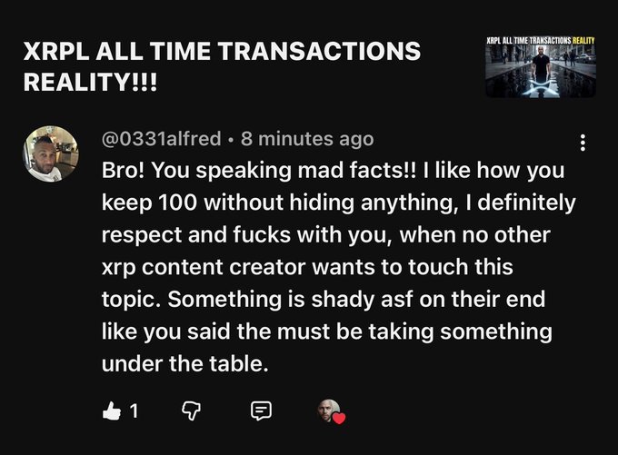 A YouTube comment by @0331alfred on a video titled 'XRPL ALL TIME TRANSACTIONS REALITY!!!' praises the creator for transparency about XRP, saying other creators avoid the topic.