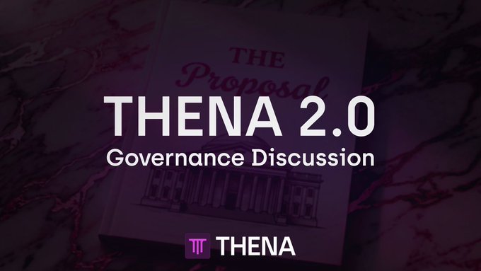 This image announces "THENA 2.0: Governance Discussion," reflecting THENA's need to evolve and accelerate growth amidst challenges in DeFi.