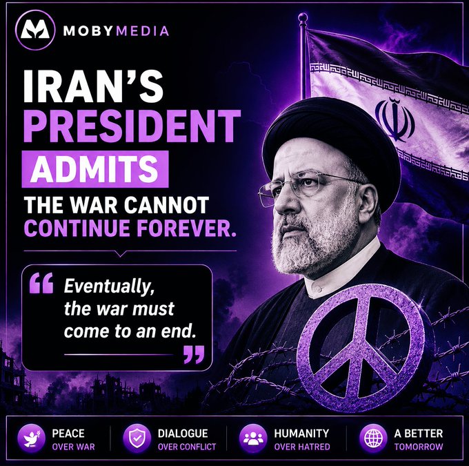 The image, branded by "MOBYMEDIA," features Iranian President Ebrahim Raisi alongside the Iranian flag and a peace symbol, with the headline "IRAN'S PRESIDENT ADMITS THE WAR CANNOT CONTINUE FOREVER" and a quoted statement, "Eventually, the war must come to an end." The peace-themed graphics align with the post's message that de-escalation could create a bullish, risk-on environment for crypto and global markets.