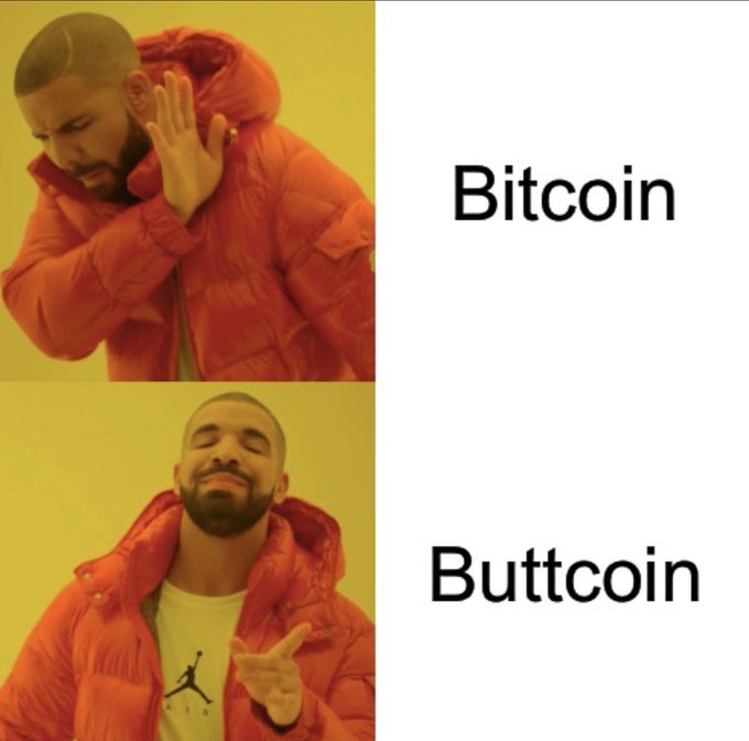 A Drake meme featuring the top panel labeled 'Bitcoin' with Drake rejecting it, and the bottom panel labeled 'Buttcoin' with Drake approving it.