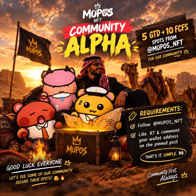 A promotional graphic for 'MUPOS NFT' advertising a 'COMMUNITY ALPHA' giveaway of '5 GTD + 10 FCFS SPOTS FROM @MUPOS_NFT', featuring cartoon characters and a desert scene with camels and treasure, listing requirements to follow and comment.