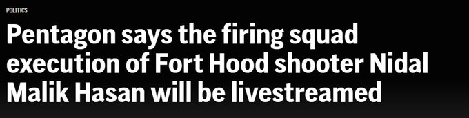 The image is a headline reading: "Pentagon says the firing squad execution of Fort Hood shooter Nidal Malik Hasan will be livestreamed." It relates to the accompanying post's satirical critique comparing the livestreamed execution to a commercialized spectacle akin to Super Bowl advertisements and cryptocurrency tickers.