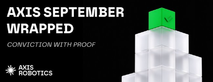A promotional graphic for 'AXIS SEPTEMBER' featuring the text 'WRAPPED' and 'CONVICTION WITH PROOF' alongside a 3D rendering of a white and green obelisk, with the 'AXIS ROBOTICS' logo in the bottom corner.