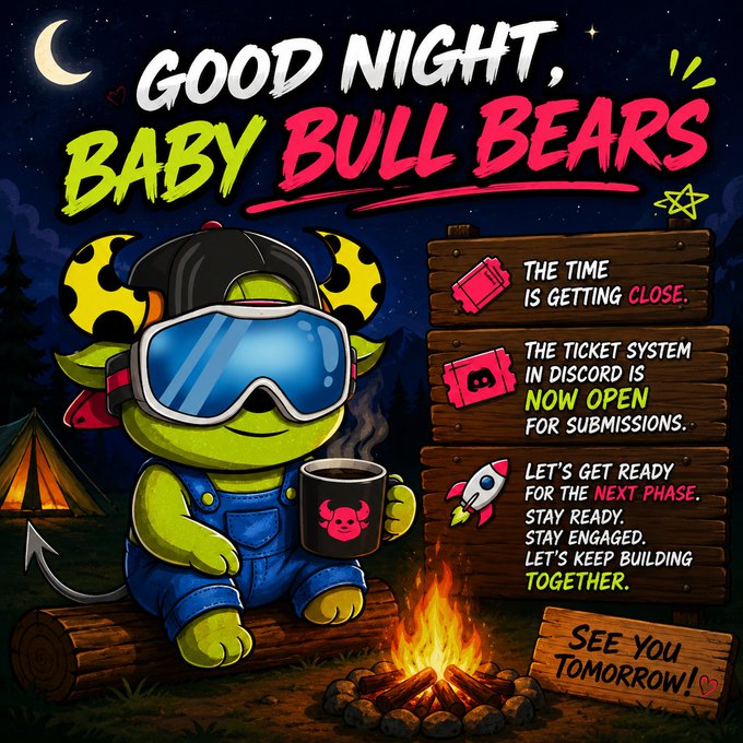 The image features a cartoon character wearing blue overalls sitting by a campfire with a cup of coffee. The text in the image reads "Good night Baby Bull Bears" and "Let's get ready for the next phase". This suggests that the scene is set during a camping trip, possibly at a campsite or a similar outdoor location. The post also mentions that the ticket system is open for facehuggers, which implies that there might be an event or activity related to the cartoon character in the image.