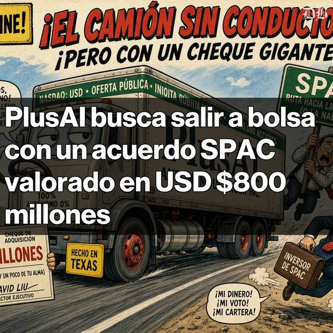 A cartoon illustration of a truck labeled 'Plus' with Spanish text overlay reading 'PlusAI busca salir a bolsa con un acuerdo SPAC valorado en USD $800 millones' (PlusAI seeks to go public via a SPAC deal valued at USD $800 million), referencing NASDAQ and a 'Hecho en Texas' (Made in Texas) plate.