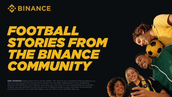 A Binance promotional banner featuring the headline "FOOTBALL STORIES FROM THE BINANCE COMMUNITY" in bold yellow text, with four smiling fans gathered around a soccer ball, illustrating the connection between football passion and crypto involvement as highlighted in the accompanying post.