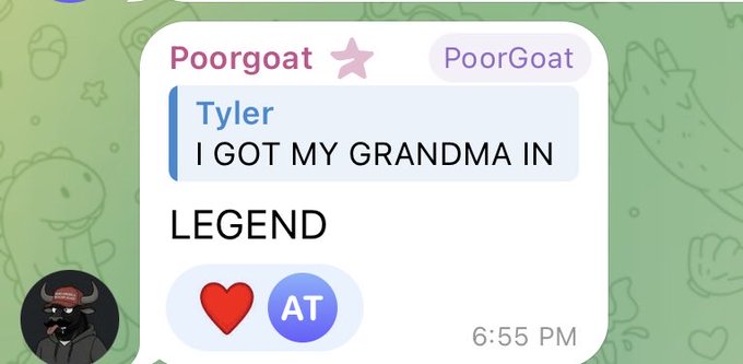 A chat message from 'Tyler' on the Poorgat/PoorGoat app reads 'I GOT MY GRANDMA IN LEGEND' at 6:55 PM, with heart and 'AT' reaction buttons.