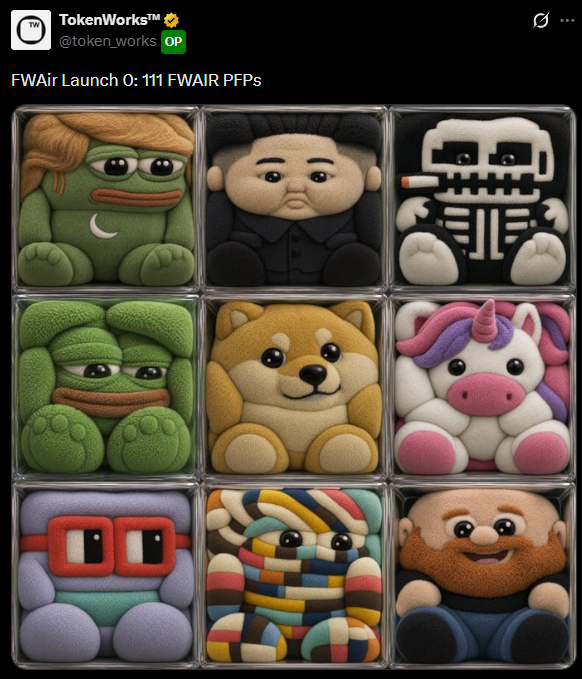 A tweet from @token_works advertises "FWAir Launch 0: 111 FWAIR PFPs," showcasing a 3x3 grid of plush-style cartoon character NFTs—including a green Pepe-like figure, a skeleton, a Shiba Inu, a unicorn, and other whimsical designs—each displayed as cubed collectibles. The playful plush aesthetic and limited quantity (111) reinforce the post's tease of exclusivity, suggesting TokenWorks regulars will get rare access to mint these NFT profile pictures before the floor price exceeds 1 ETH.