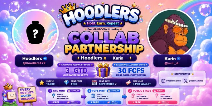 A colorful promotional graphic for 'HOODLERS COLLAB PARTNERSHIP' between @HoodlersXYZ and @kurin_dh, featuring a crowned ape mascot, a mystery bottle silhouette, and details about GTD allocation spots and FCFS mint starting September 7.