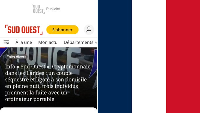 A French-language Sud Ouest webpage screenshot shows the “SUD OUEST” logo, a yellow “S’abonner” button, navigation links, and an article titled “Info « Sud Ouest » : Cryptomonnaie dans les Landes : un couple séquestré et ligoté à son domicile en pleine nuit, trois individus prennent la fuite avec un ordinateur portable.”