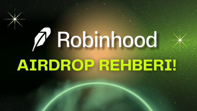 A promotional graphic for a "Robinhood Airdrop Rehberi!" (Robinhood Airdrop Guide) featuring the Robinhood logo set against a glowing green cosmic background, tying directly into the post's call to action for early farming on the newly launched Robinhood Layer 2 mainnet.