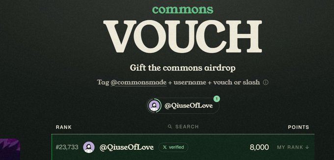A 'commons VOUCH' leaderboard screenshot showing 'Gift the commons airdrop' with instructions to tag @commonsmade + username + vouch or slash, displaying @QiuseOfLove at rank 23,733 with 8,000 points.