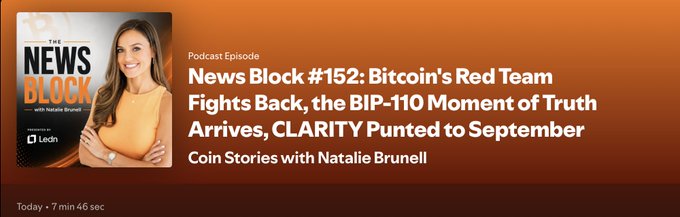 The image shows a podcast episode banner for "The News Block" Episode #152, featuring host Natalie Brunell, with the headline "Bitcoin's Red Team Fights Back, the BIP-110 Moment of Truth Arrives, CLARITY Punted to September." The thumbnail displays Brunell smiling in a yellow top alongside the Ledger logo, promoting her Coin Stories podcast episode that covers key Bitcoin news including OpenAI's blocking of Bitcoin's Red Team, BIP-110 developments, and the CLARITY Act delay mentioned in the accompanying post.