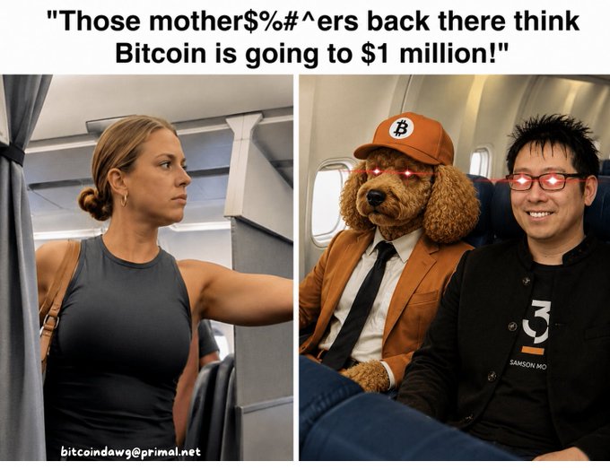 A split image meme with the text 'Those mother$%#^ers back there think Bitcoin is going to $1 million!' shows a woman on the left and a dog wearing a Bitcoin cap next to a man on the right, signed 'bitcoindawg@primal.net'.