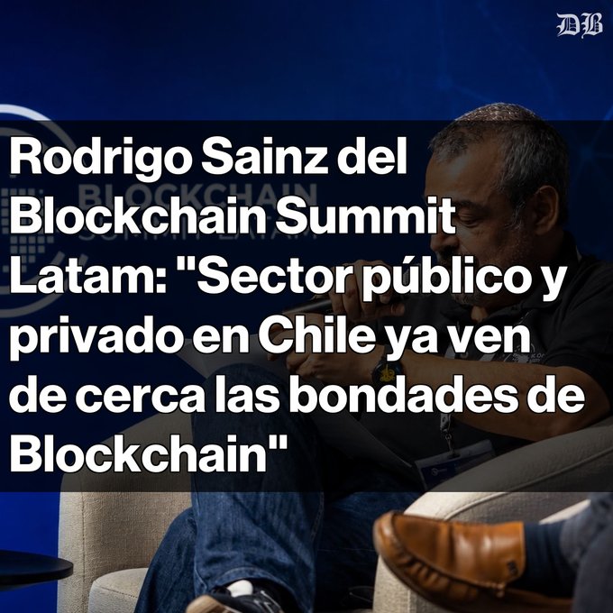 A news article thumbnail from Diario Financiero (DF) featuring a photo of a man sitting on a couch, with the headline in Spanish about Rodrigo Sainz del Blockchain Summit Latam discussing the benefits of Blockchain in Chile.