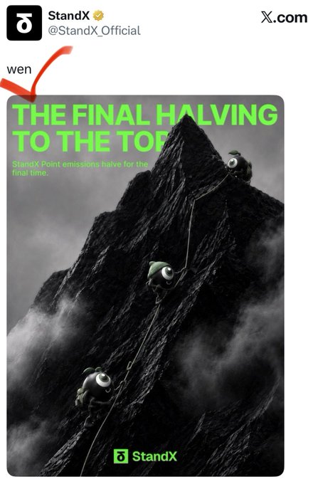 A StandX Twitter/X post with text 'wen' and an arrow pointing to 'THE FINAL HALVING TO THE TOP' image showing characters climbing a dark mountain.