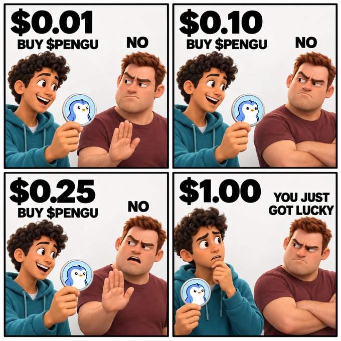 A four-panel cartoon meme about $PENGU coin, with offers of $0.01, $0.10, $0.25 (all rejected with 'NO') and $1.00 ('YOU JUST GOT LUCKY').