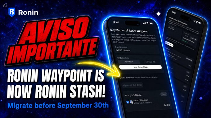 An announcement graphic from Ronin wallet stating 'AVISO IMPORTANTE: RONIN WAYPOINT IS NOW RONIN STASH!' instructing users to migrate before September 30th, with phone mockups showing the migration interface.