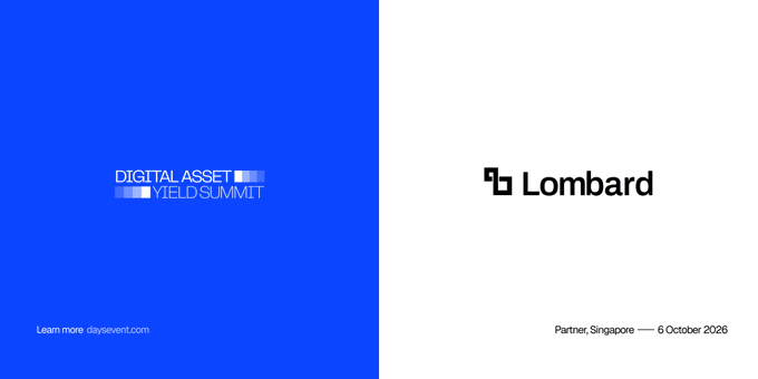 Blue promotional banner for Digital Asset [redacted] Yield Summit event with Lombard, scheduled for 6 October 2026 in Singapore.