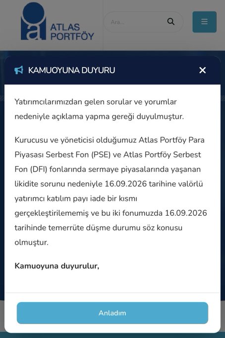 A screenshot from Atlas Portföy's website displays a public announcement (Türkçe "Kamuyuna Duyuru") explaining that due to liquidity issues in capital markets, partial redemption payments and maturity obligations for Atlas Portföy Para Piyasası Serbest Fon (PSE) and Atlas Portföy Serbest Fon (DF) funds were not fulfilled as of 16.09.2026. The post questions why no action is being taken against Atlas Portföy and its founders regarding the DF fund's issues, highlighting the apparent lack of regulatory or legal consequences for fund managers amid investor complaints.