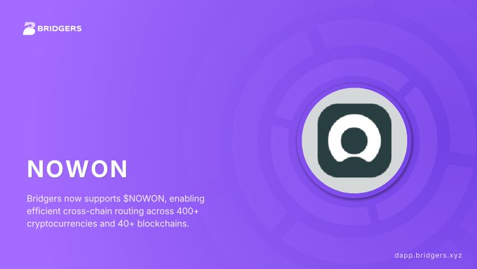 Purple promotional graphic from Bridgers announcing support for the $NOWON token for cross-chain routing across 400+ cryptocurrencies and 40+ blockchains.