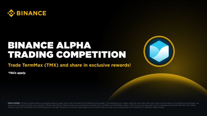 A Binance promotional banner for the 'BINANCE ALPHA TRADING COMPETITION' inviting users to trade TermMax (TMX) and share exclusive rewards, with disclaimer text at the bottom.