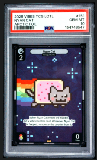 A PSA-graded 2025 Vibes TCG #151 'Nyan Cat' Arctic Foil trading card rated GEM MT 10, featuring pixelated cat artwork with a rainbow trail and game effect text.