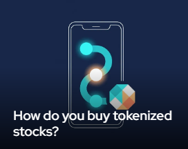 A dark blue graphic of a smartphone shows a teal logo and a coin, asking the question 'How do you buy tokenized stocks?'