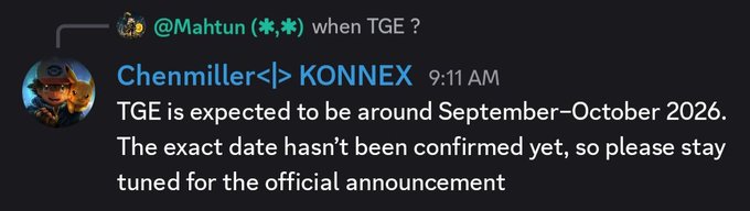 A Discord message reply from Chenmiller<> KONNEX stating that TGE is expected around September-October 2026, with the exact date yet to be confirmed.