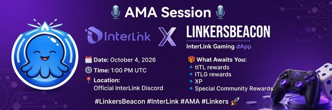 Promotional banner for an AMA Session with InterLink and LinkersBeacon (InterLink Gaming dApp) scheduled for October 4, 2026 at 1:00 PM UTC on Official InterLink Discord, offering tITL, ITLG rewards, XP, and special community rewards.