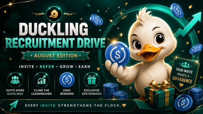 A promotional graphic for the 'Duckling Recruitment Drive - August Edition' featuring a cartoon duckling holding a coin, encouraging invites with USDC rewards and exclusive OTD rewards.