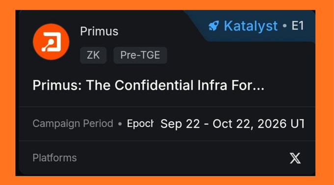 A promotional card for 'Primus: The Confidential Infra For...' on the Katalyst E1 platform, categorized as ZK and Pre-TGE with a campaign period of Sep 22 - Oct 22, 2026.